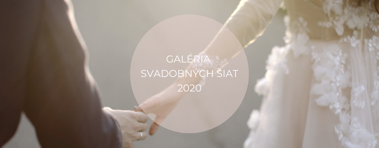 Galéria svadobných šiat 2020